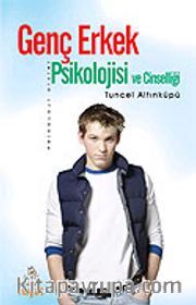 Genç Erkek Psikolojisi ve Cinselliği
