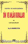 Kur'an ve Hadis Işığında Din ve Ahlak Kuralları ve İlahi Aşk Şiirleri
