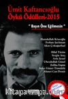 Ümit Kaftancıoğlu Öykü Ödülleri 2015