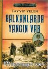Balkanlarda Yangın Var / Sevda Tutulması 2