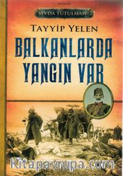 Balkanlarda Yangın Var / Sevda Tutulması 2