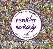 Renkler Sokağı <br /> Büyükler İçin Boyama Kitabı