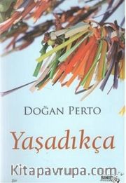 Yaşadıkça