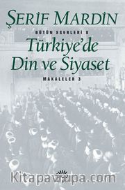 Türkiye'de Din ve Siyaset Makaleler 3