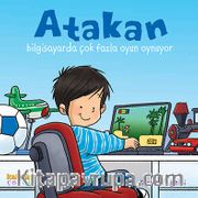 Atakan Bilgisayarda Çok Fazla Oyun Oynuyor