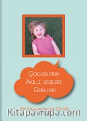 Çocuğumun Akıllı Sözleri Günlüğü