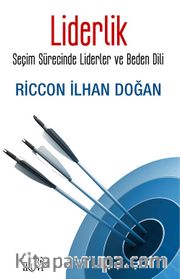 Liderlik <br /> Seçim Sürecinde Liderler ve Beden Dili