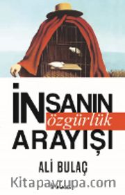 İnsanın Özgürlük Arayışı