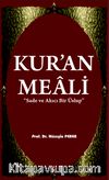 Kur'an Meali & Sade ve Akılcı Bir Üslup