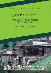 Çayeli'nden Oyani <br /> 1835 Arhavi-Hopa-Fındıklı Nüfus Kayıtları