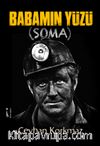 Babamın Yüzü Soma