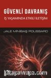Güvenli Davranış & İş Yaşamında Etkili İletişim