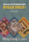 Anadolu Halk Kültürü Monografisinden Mitolojik Şifreler 1