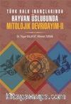 Türk Halk İnançlarında Hayvan Üslubunda Mitolojik Devridayım -2