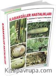 Kabakgiller Hastalıkları <br /> Gözlem Teşhis Mücadele