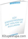 Süt Endüstrisinde Saf Kültür ve Kullanımı