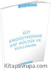 Süt Endüstrisinde Saf Kültür ve Kullanımı