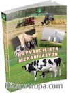 Hayvancılıkta Mekanizasyon
