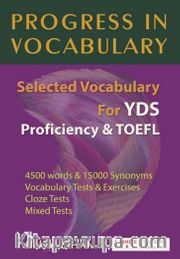 Progress in Vocabulary / Selected Vocabulary For YDS Proficiency Toefl