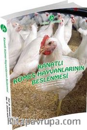 Kanatlı Kümes Hayvanlarının Beslenmesi