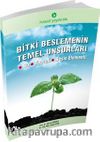 Bitki Beslemenin Temel Unsurları & Su-Toprak-Besin Elementi