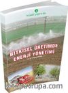 Bitkisel Üretimde Enerji Yönetimi