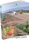 Fertigasyon (Sulama ile Birlikte Gübreleme)