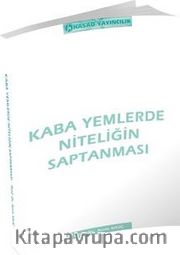 Kaba Yemlerde Niteliğin Saptanması