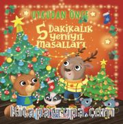 Uykudan Önce 5 Dakikalık Yeni Yıl Masalları