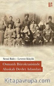 Osmanlı Bürokrasisinde Ahıskalı Devlet Adamları
