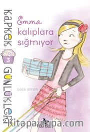 Emma Kalıplara Sığmıyor / Kapkek Günlükleri 3