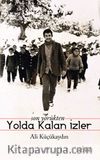 Son Yörükten Yolda Kalan İzler