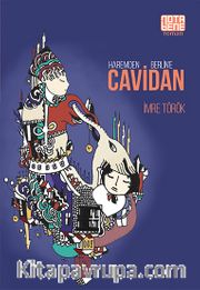Haremden Berlin’e Cavidan