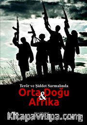 Terör ve Şiddet Sarmalında Orta Doğu ve Afrika