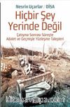 Hiçbir Şey Yerinde Değil & Çatışma Sonrası Süreçte Adalet ve Geçmişle Yüzleşme  Talepleri