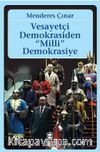 Vesayetçi Demokrasiden Milli Demokrasiye