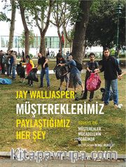 Müştereklerimiz <br /> Paylaştığımız Her Şey