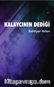 Kalaycının Dediği