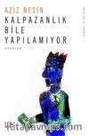 Kalpazanlık Bile Yapılamıyor