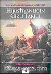 Hıristiyanlığın Gizli Tarihi