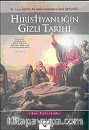 Hıristiyanlığın Gizli Tarihi