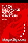 Turizm Sektöründe Mutfak Hizmetleri