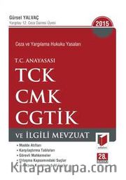 TC Anayasası TCK CMK CGTİK ve İlgili Mevzuat (Cep Boy)