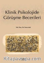 Klinik Psikolojide Görüşme Becerileri