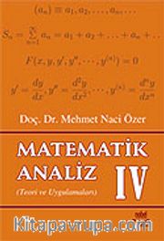Matematik Analiz IV Teori ve Uygulamaları