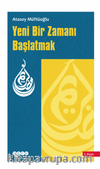 Yeni Bir Zamanı Başlatmak
