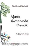 Mana Aynasında Benlik