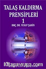 Talaş Kaldırma Prensipleri 1