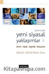 Günümüzde Yeni Siyasal Yaklaşımlar  2 & Devlet-Hukuk-Özgürlük-Hümanizm