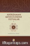 Ahir Zaman Meselelerine Fetvalar 1